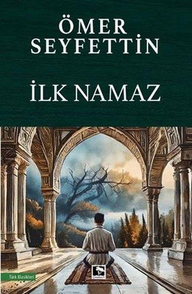 Ömer SeyfettinTürk Klasikleriİlk Namaz