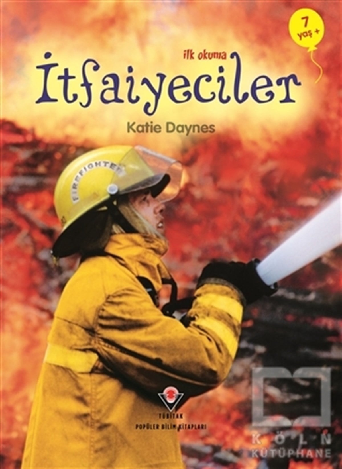 Katie DaynesÇocuk Hikaye Kitaplarıİlk Okuma - İtfaiyeciler