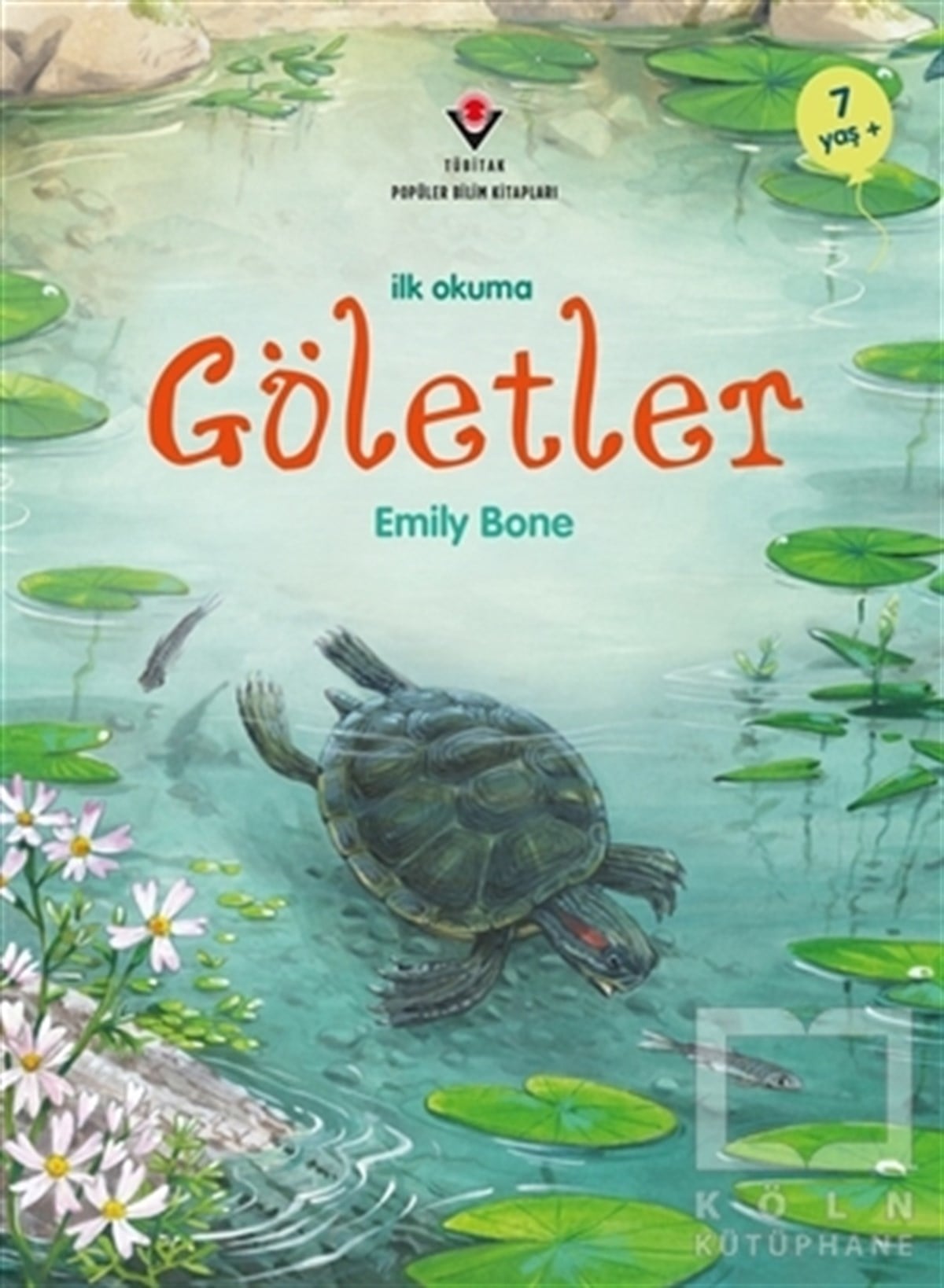 Emily BoneBilimsel Çocuk Kitaplarıİlk Okuma - Göletler