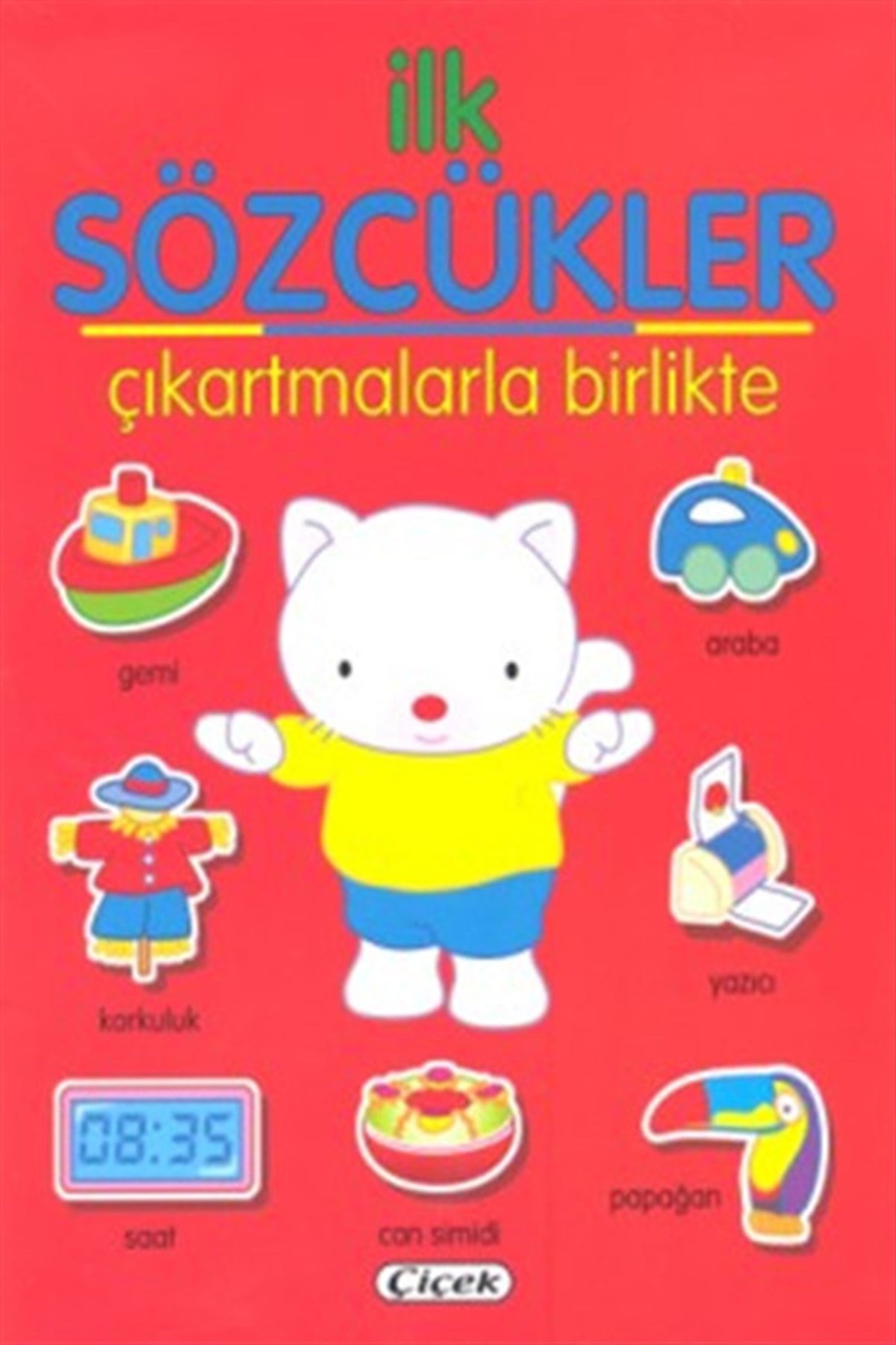 KolektifOkul Öncesi Şekilli Kitaplarİlk Sözcükler - Çıkartmalarla Birlikte Kırmızı