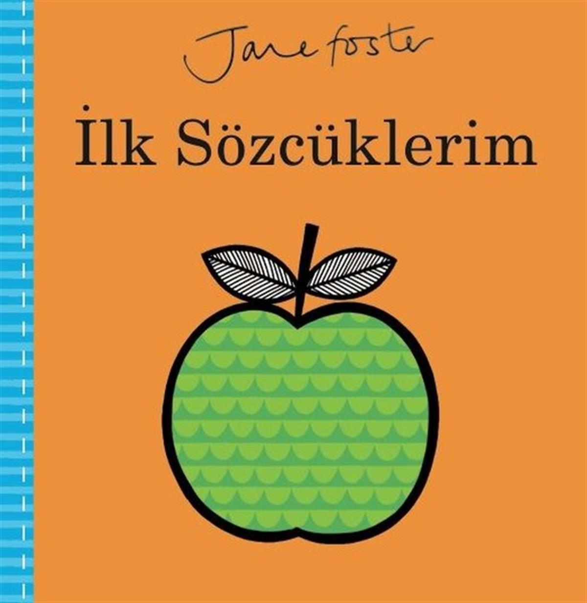 Jane FosterÇocuk Gelisim Kitaplariİlk Sözcüklerim