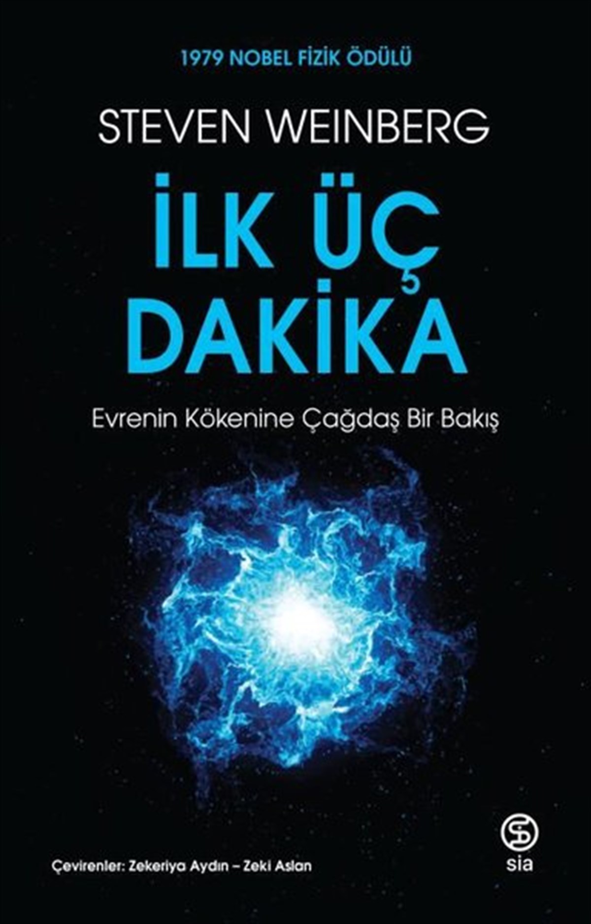 Steven WeinbergPopüler Bilim Kitaplarıİlk Üç Dakika