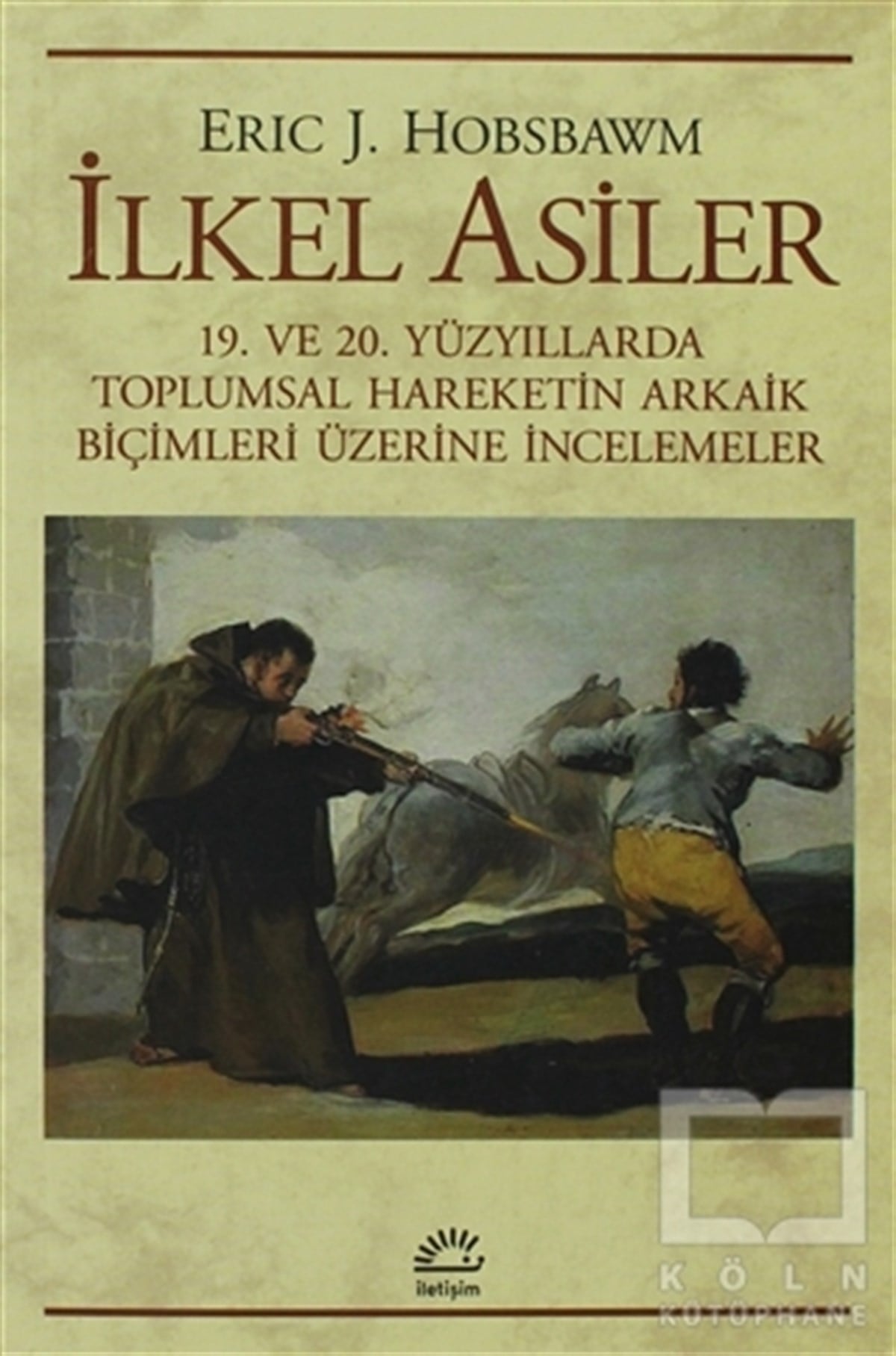 Eric J. HobsbawmGenel Sosyolojiİlkel Asiler