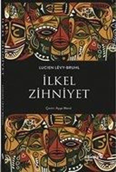 Lucien Levy-BruhlSosyoloji Kitaplarıİlkel Zihniyet