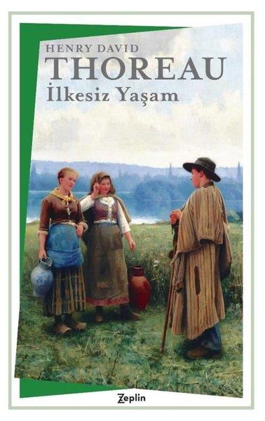 Henry David ThoreauFelsefe Bilimiİlkesiz Yaşam
