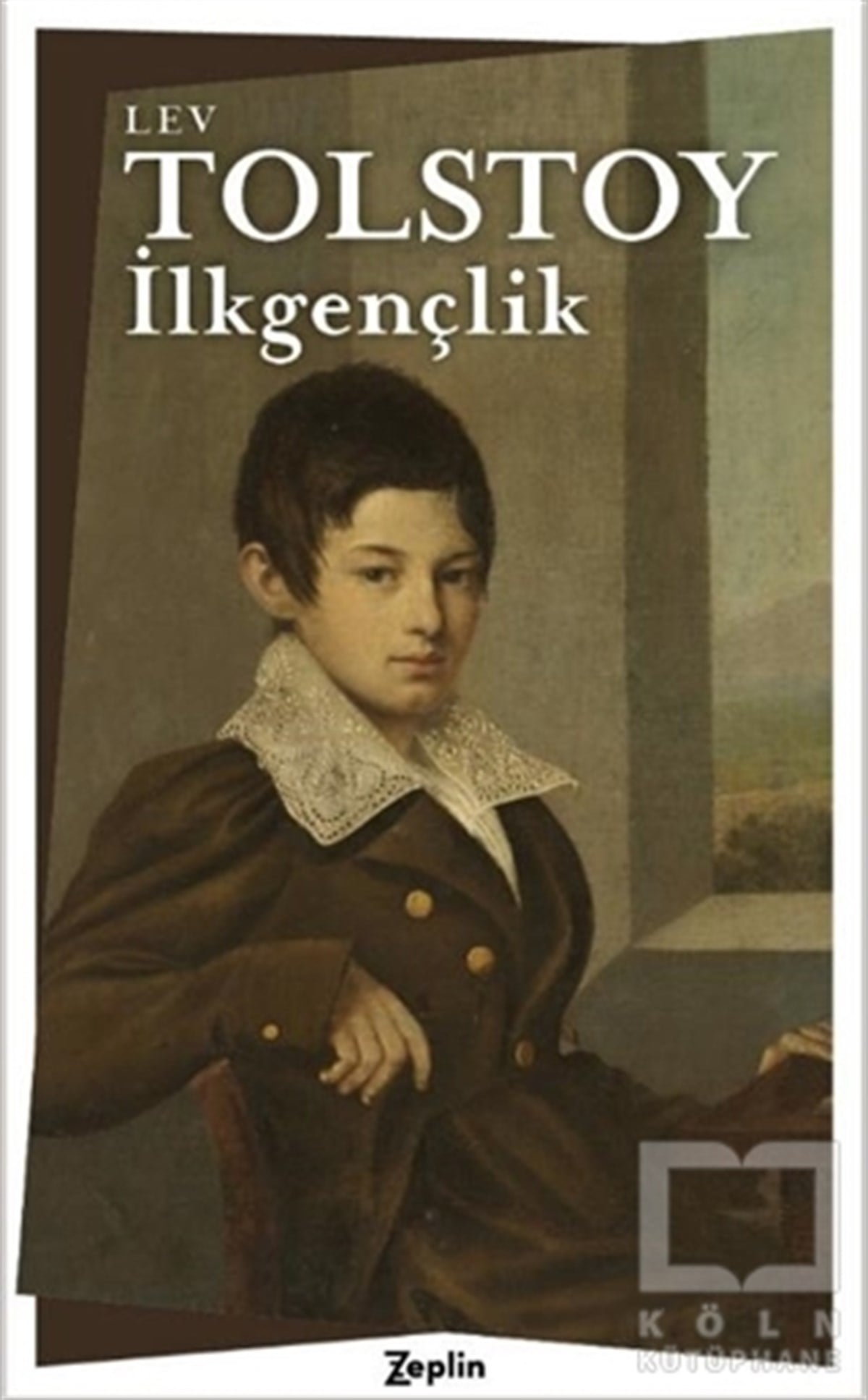 Lev Nikolayeviç TolstoyTürkçe Romanlarİlkgençlik