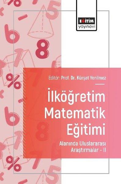Müge ArslanEğitimİlköğretim Matematik Eğitimi Alanında Uluslararası Araştırmalar 2