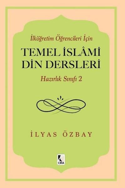 İlyas ÖzbayTürk Şiiriİlköğretim Öğrencileri İçin Temel İslami Din Dersleri - Hazırlık Sınıfı 2