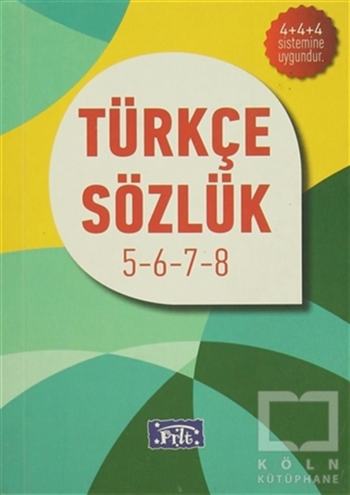 KomisyonSözlükler ve Konuşma Kılavuzlarıİlköğretim Türkçe Sözlük 5-6-7-8