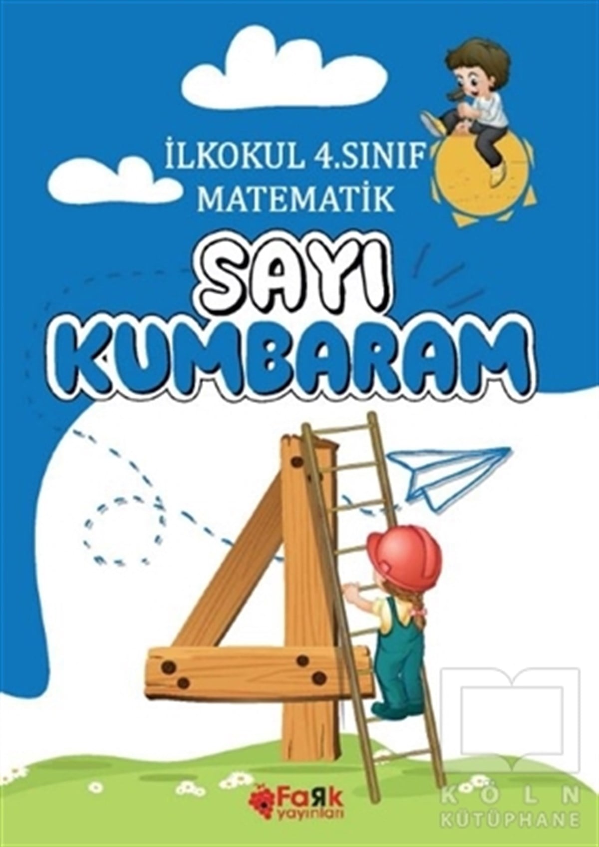 Veysel YıldızSınavlara Hazırlık Kitaplarıİlkokul 4.Sınıf Matematik Sayı Kumbaram