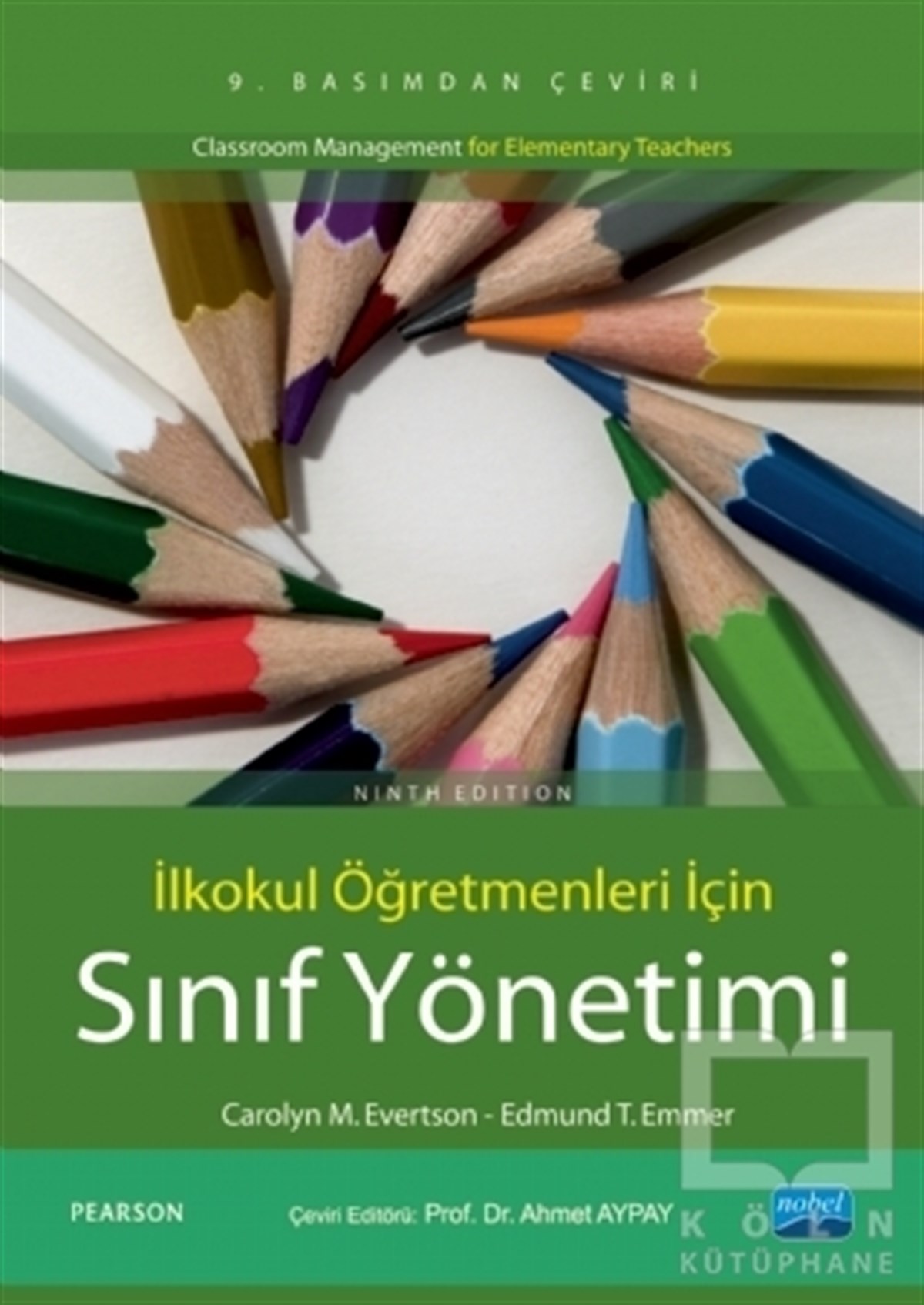 Carolyn M. EvertsonAkademikİlkokul Öğretmenleri İçin Sınıf Yönetimi