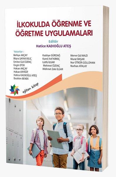 KolektifEğitimİlkokulda Öğrenme ve Öğretme Uygulamaları
