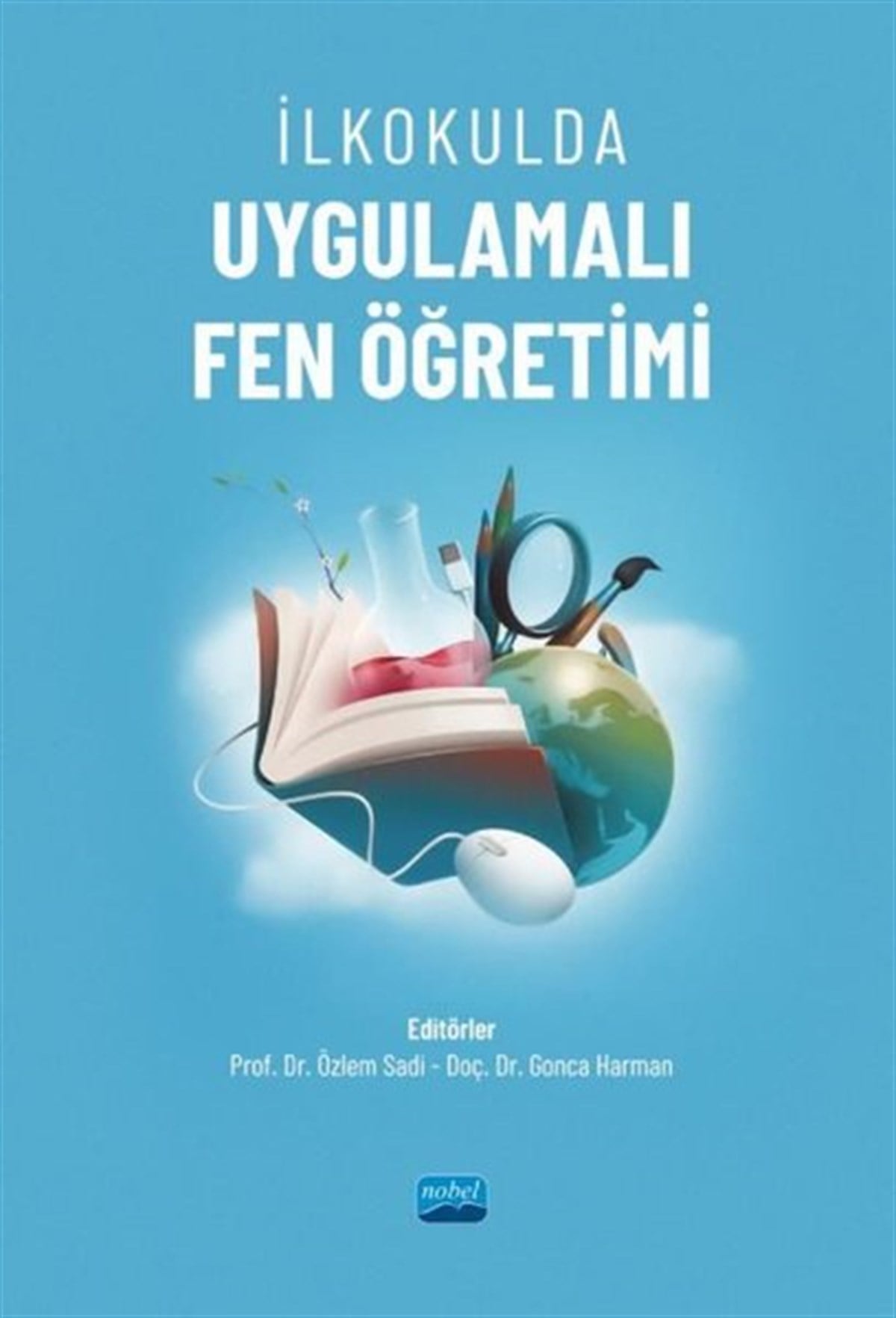 KolektifEğitimİlkokulda Uygulamalı Fen Öğretimi