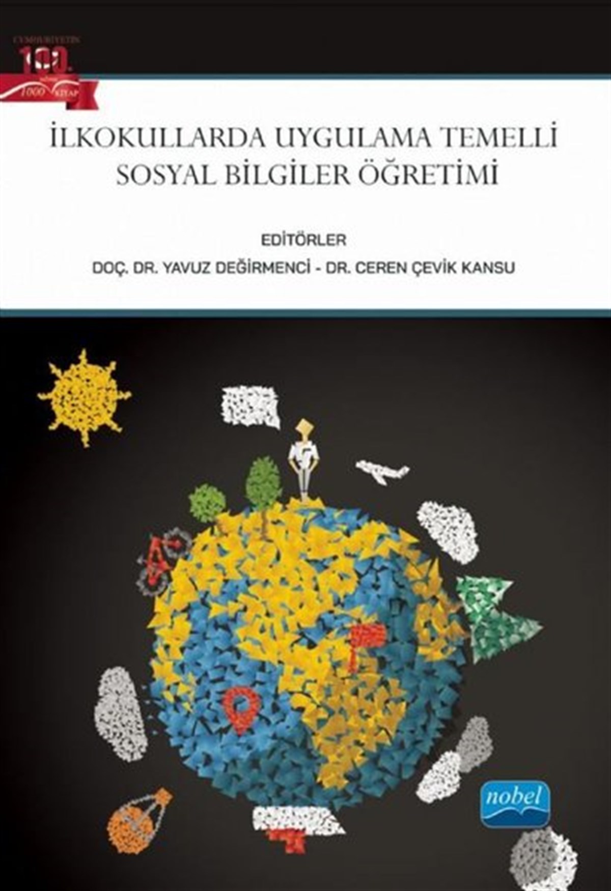 KolektifEğitimİlkokullarda Uygulama Temelli Sosyal Bilgiler Öğretimi