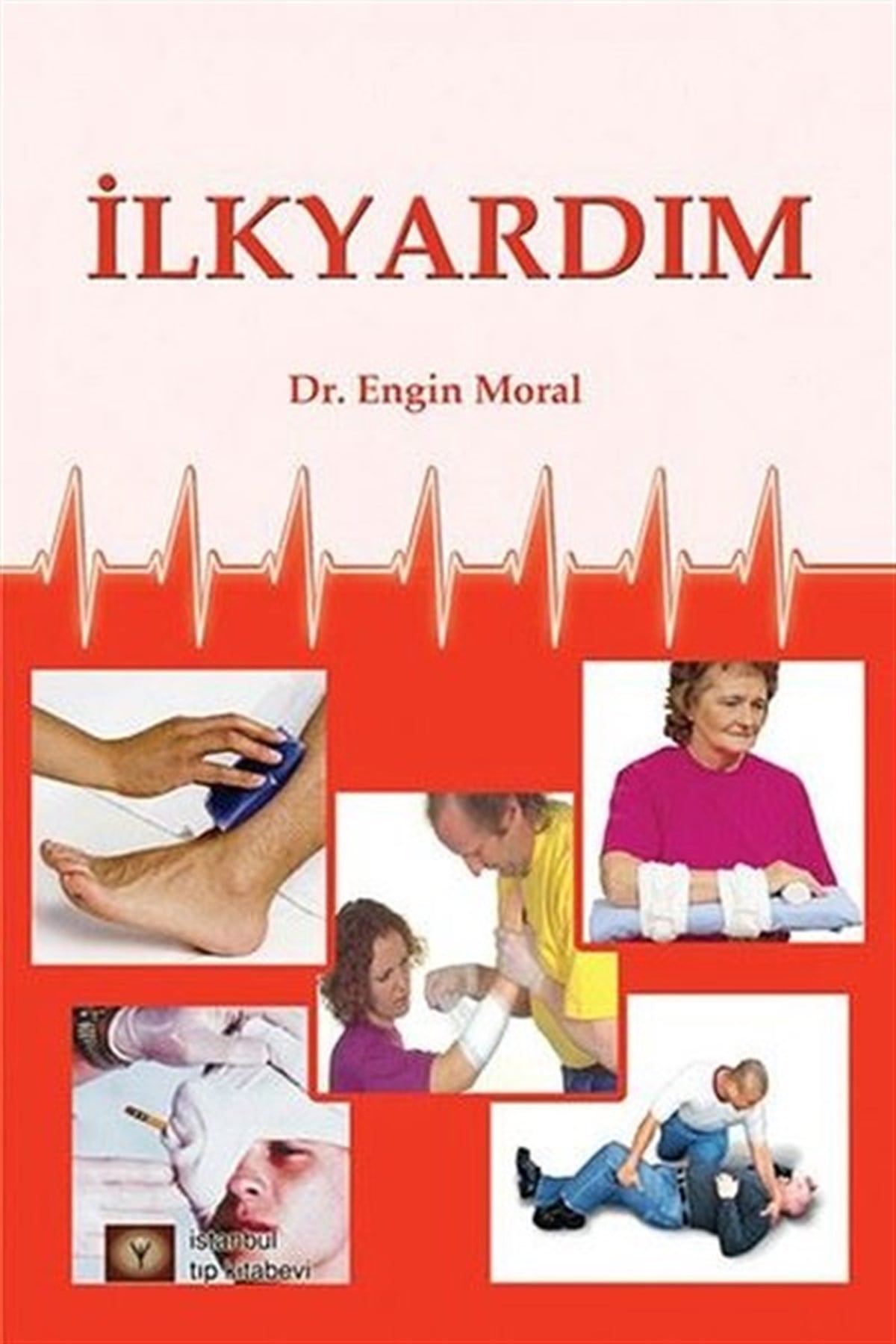 Engin MoralTıpİlkyardım