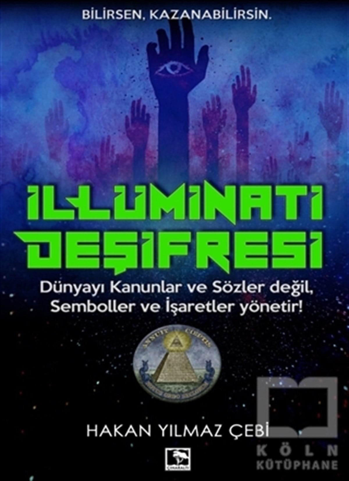 Hakan Yılmaz ÇebiAraştırma - İncelemeİllüminati Deşifre