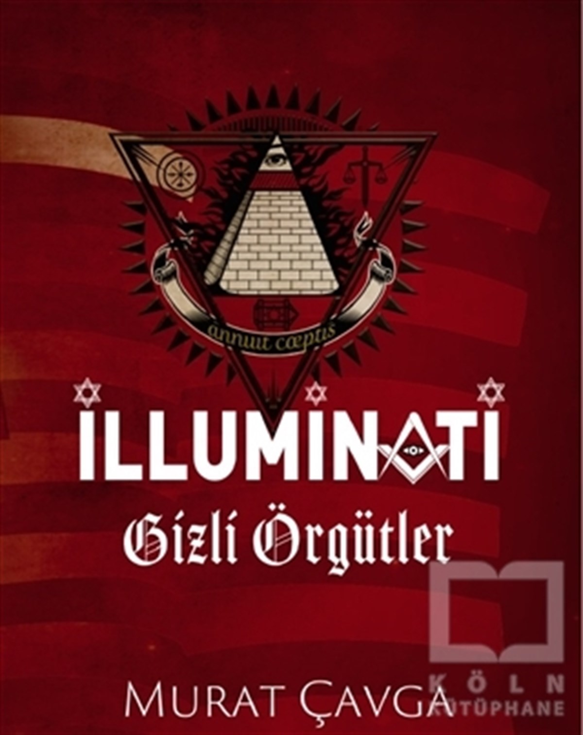Murat ÇavgaKurumlar ve Örgütler ile İlgili Kitaplarİlluminati Gizli Örgütler