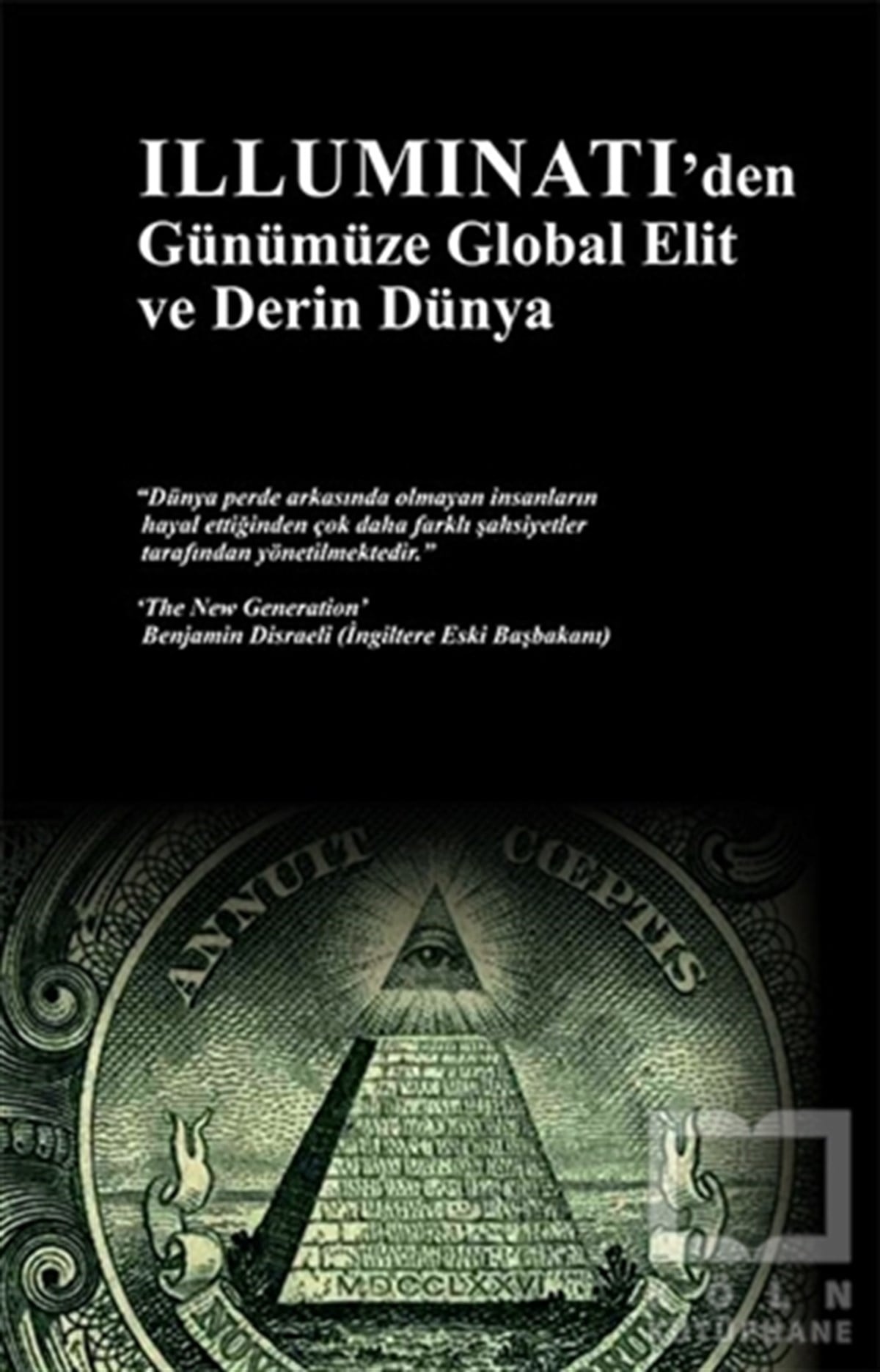 Ersan ÖztunaPopüler Bilimİlluminati'den Günümüze Global Elit ve Derin Dünya