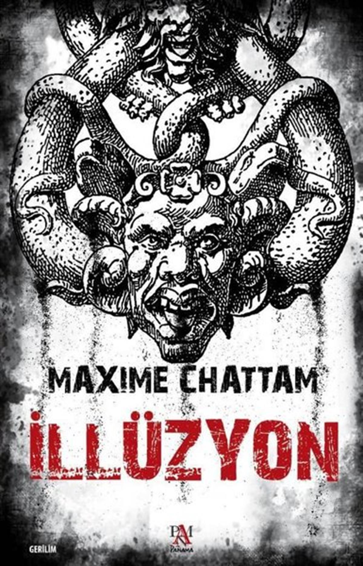 Maxime ChattamKorku Kitapları & Gerilim Kitaplarıİllüzyon
