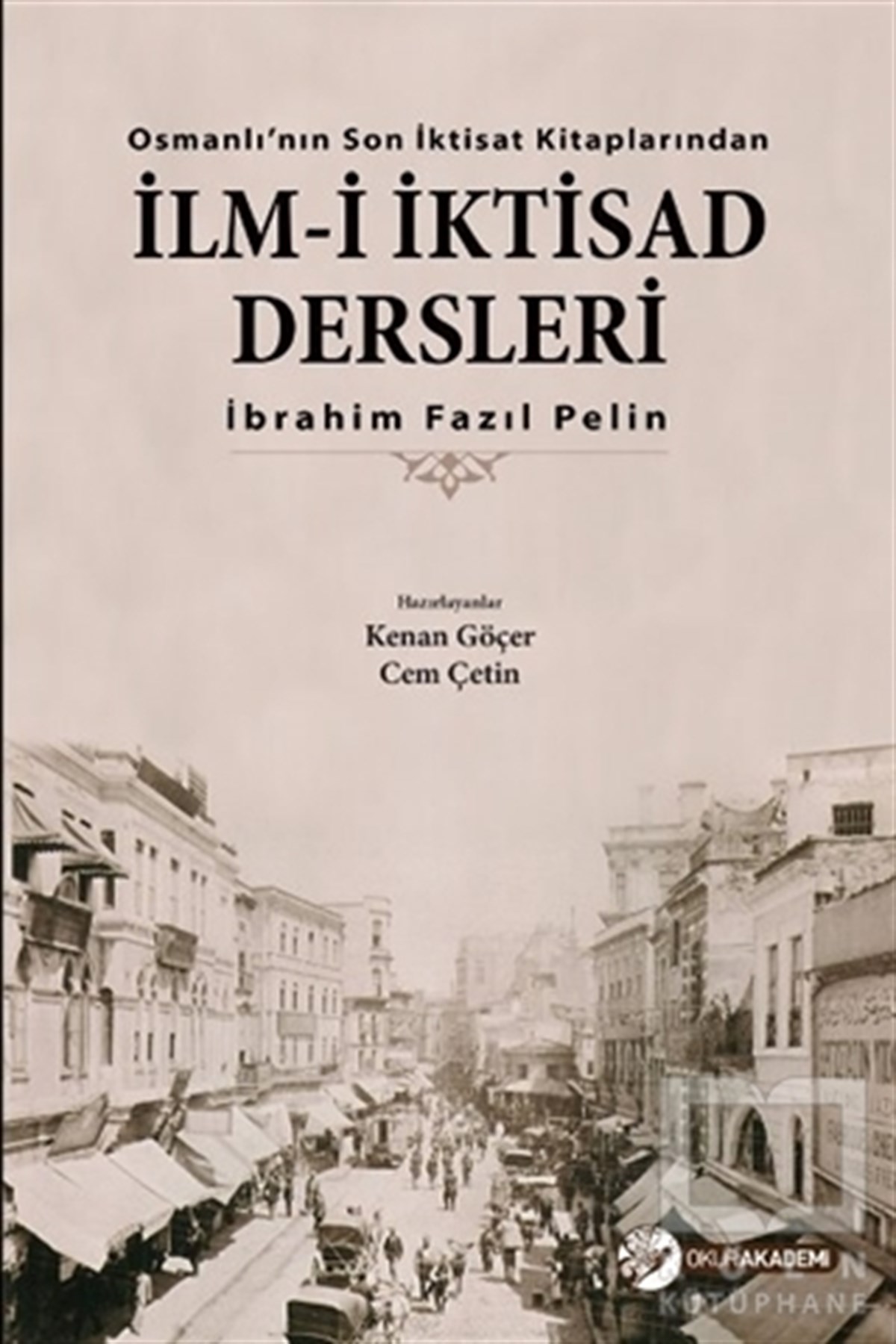 İbrahim Fazıl PelinHikayelerİlm-i İktisad Dersleri