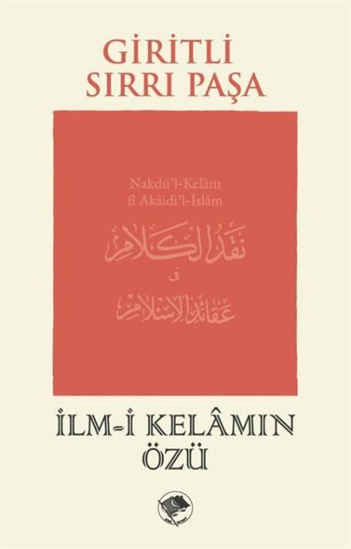 Giritli Sırrı Paşaİslami Kitaplarİlm-i Kelamın Özü