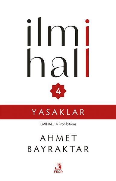 Ahmet Bayraktarİslami Kitaplarİlmihall 4 - Yasaklar