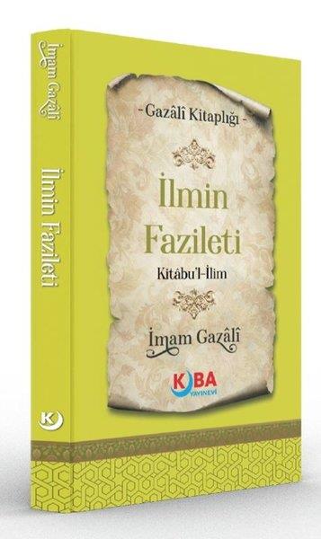 İmam GazaliTasavvuf Kitaplarıİlmin Fazileti Kitabu'l İlim - Gazali Kitaplığı