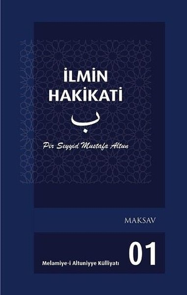 Mustafa AltunTasavvuf Kitaplarıİlmin Hakikati