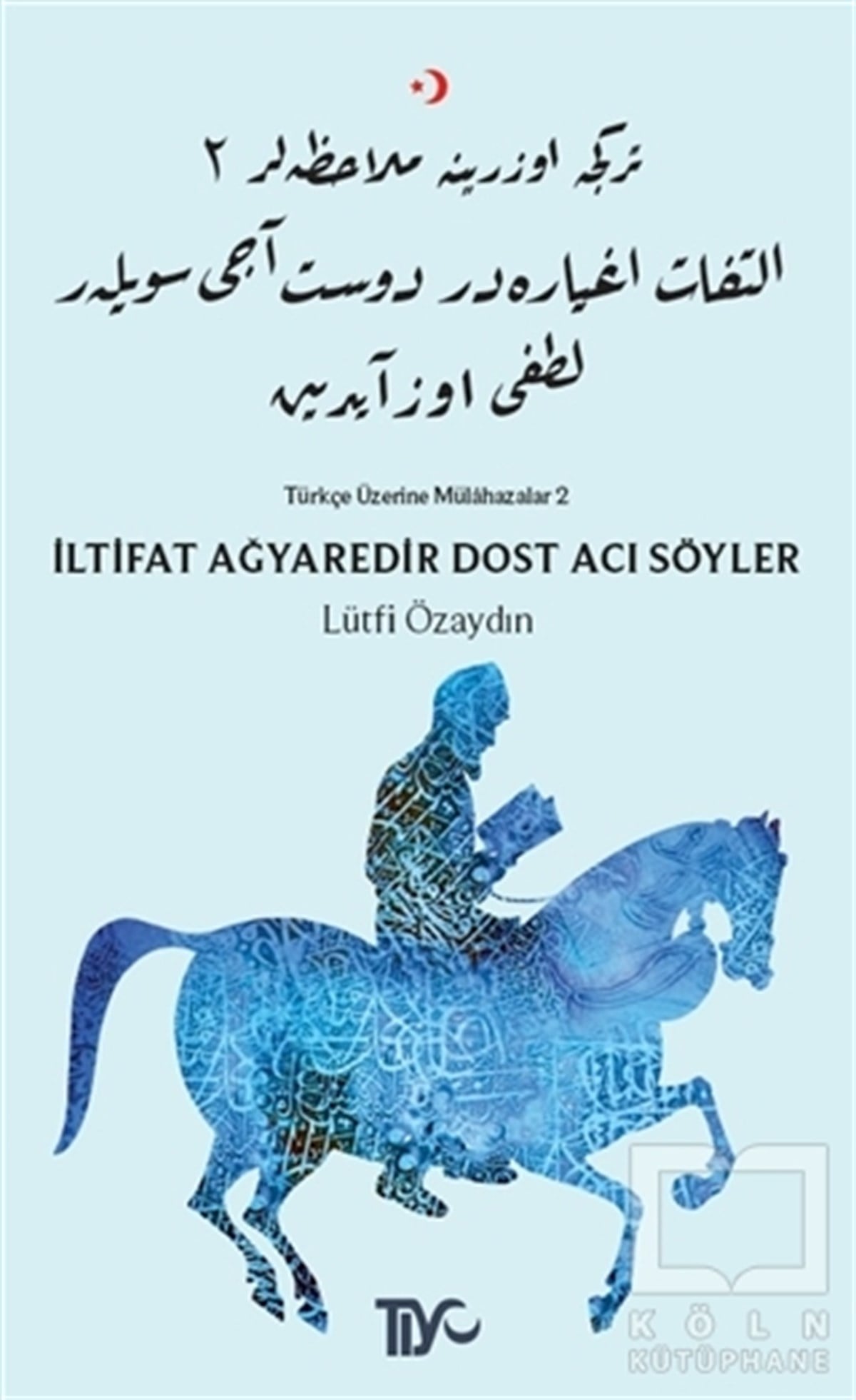 Lütfi ÖzaydınDenemeİltifat Ağyaredir Dost Acı Söyler