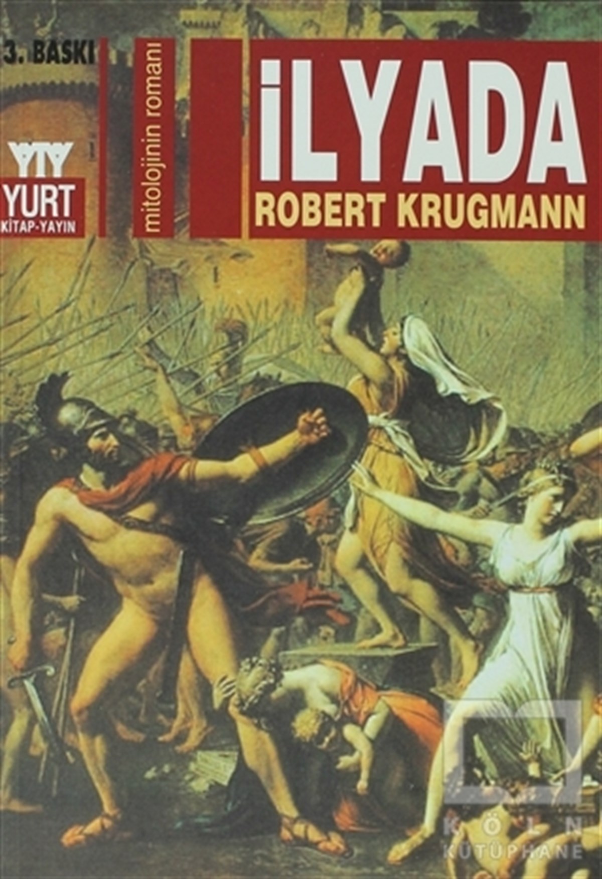 Robert KrugmannEfsane-Destanİlyada