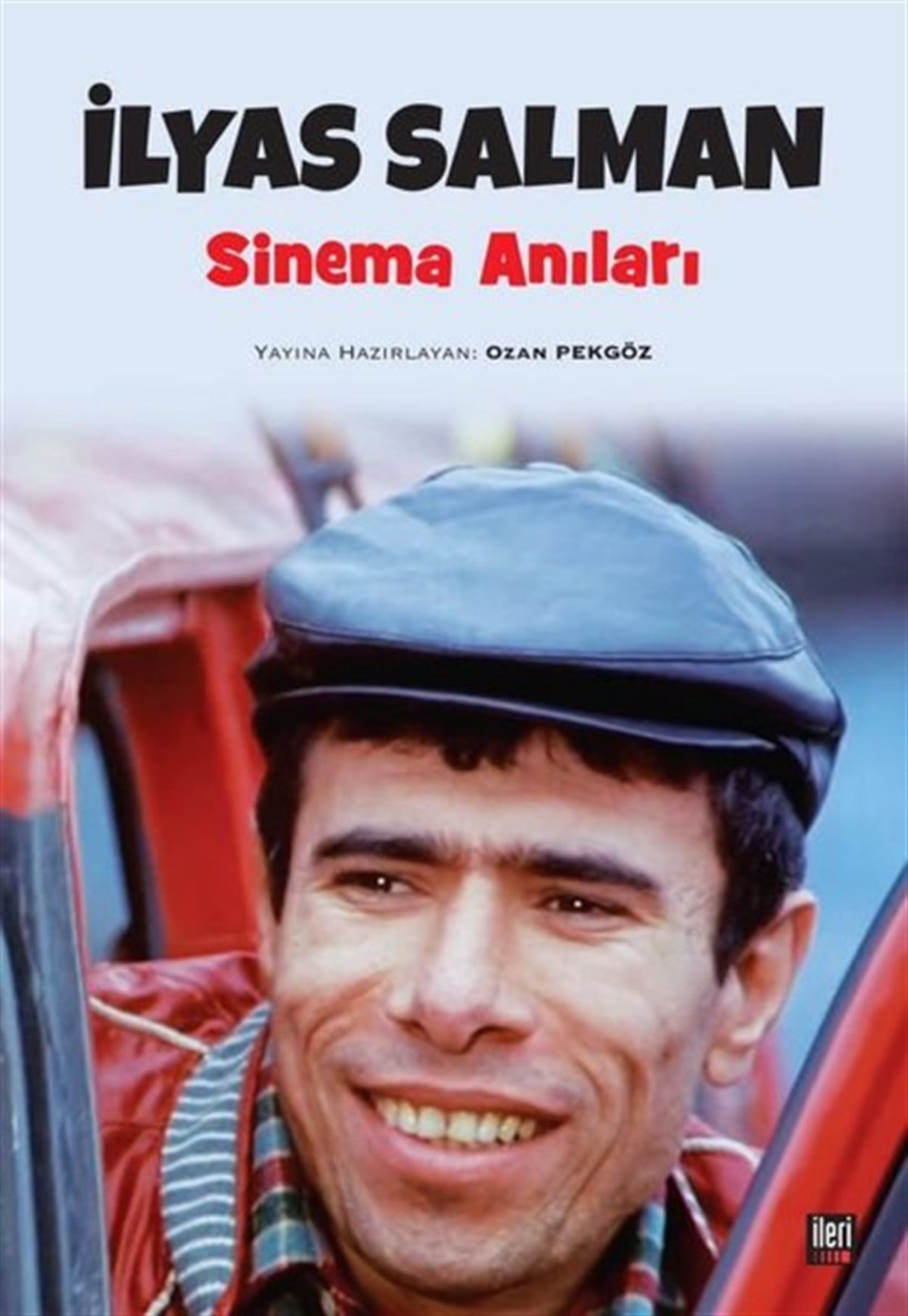 Ozan PekgözSöyleşiİlyas Salman Sinema Anıları