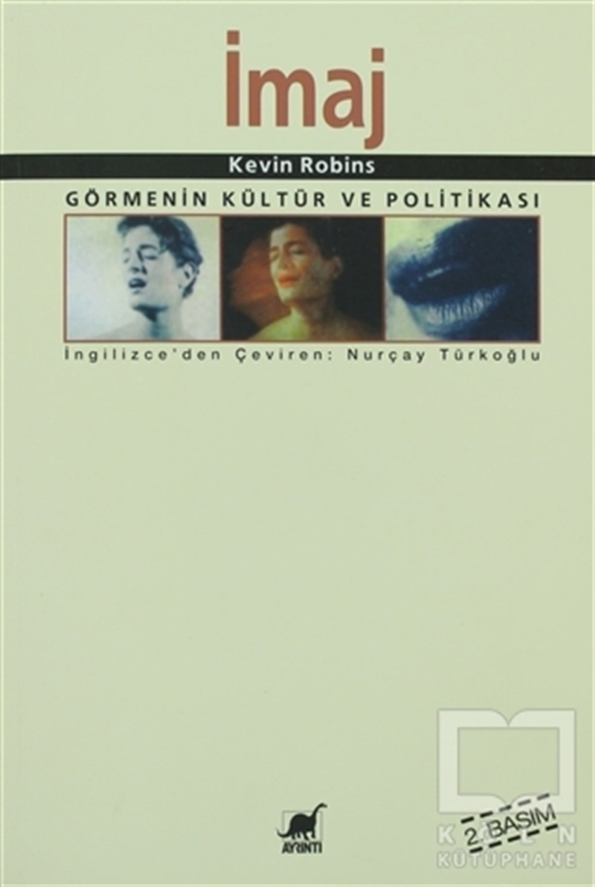 Kevin RobinsDiğerİmaj Görmenin Kültür Ve Politikası