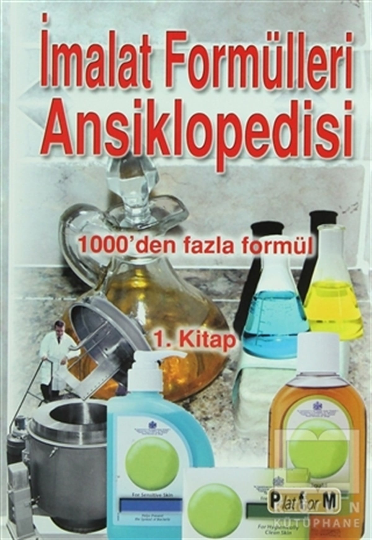 M. ŞekercioğluReferans - Kaynak Kitapİmalat Formülleri Ansiklopedisi 1. Kitap