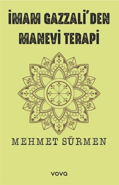 Mehmet SürmenDinİmam Gazzali'den Manevi Terapi