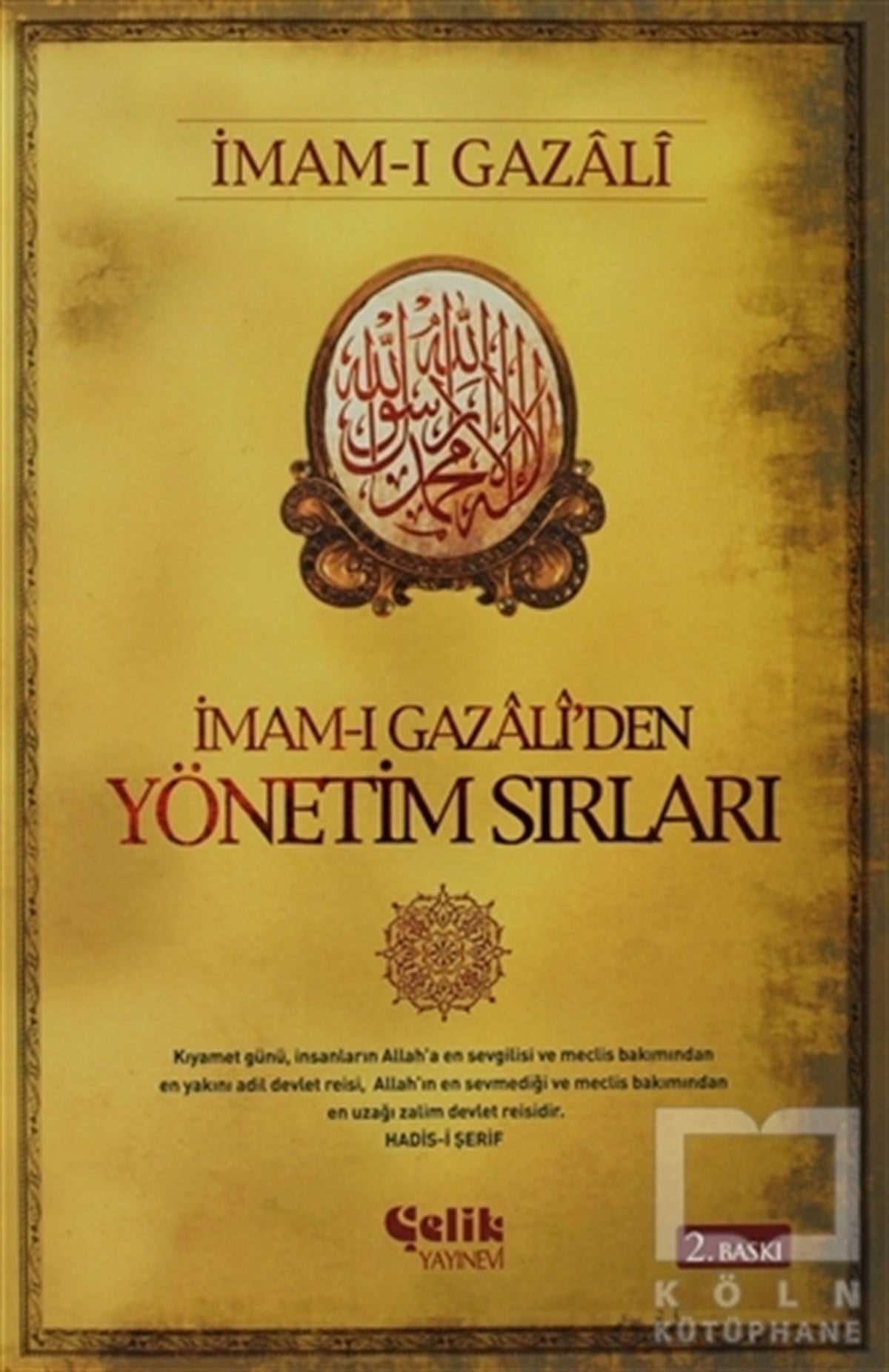 İmam-ı GazaliAraştırma-İncelemeİmam-ı Gazali’den Yönetim Sırları