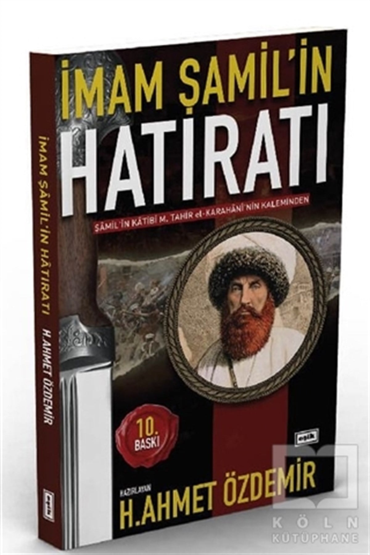H. Ahmet ÖzdemirEdebiyat - Romanİmam Şamil’in Hatıratı