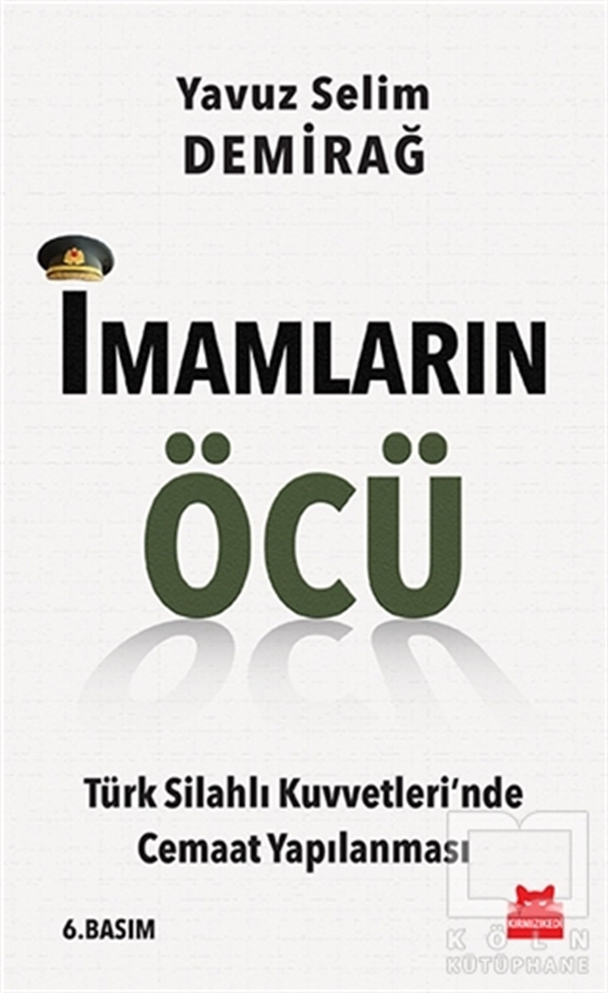 Yavuz Selim DemirağAraştırma-İncelemeİmamların Öcü