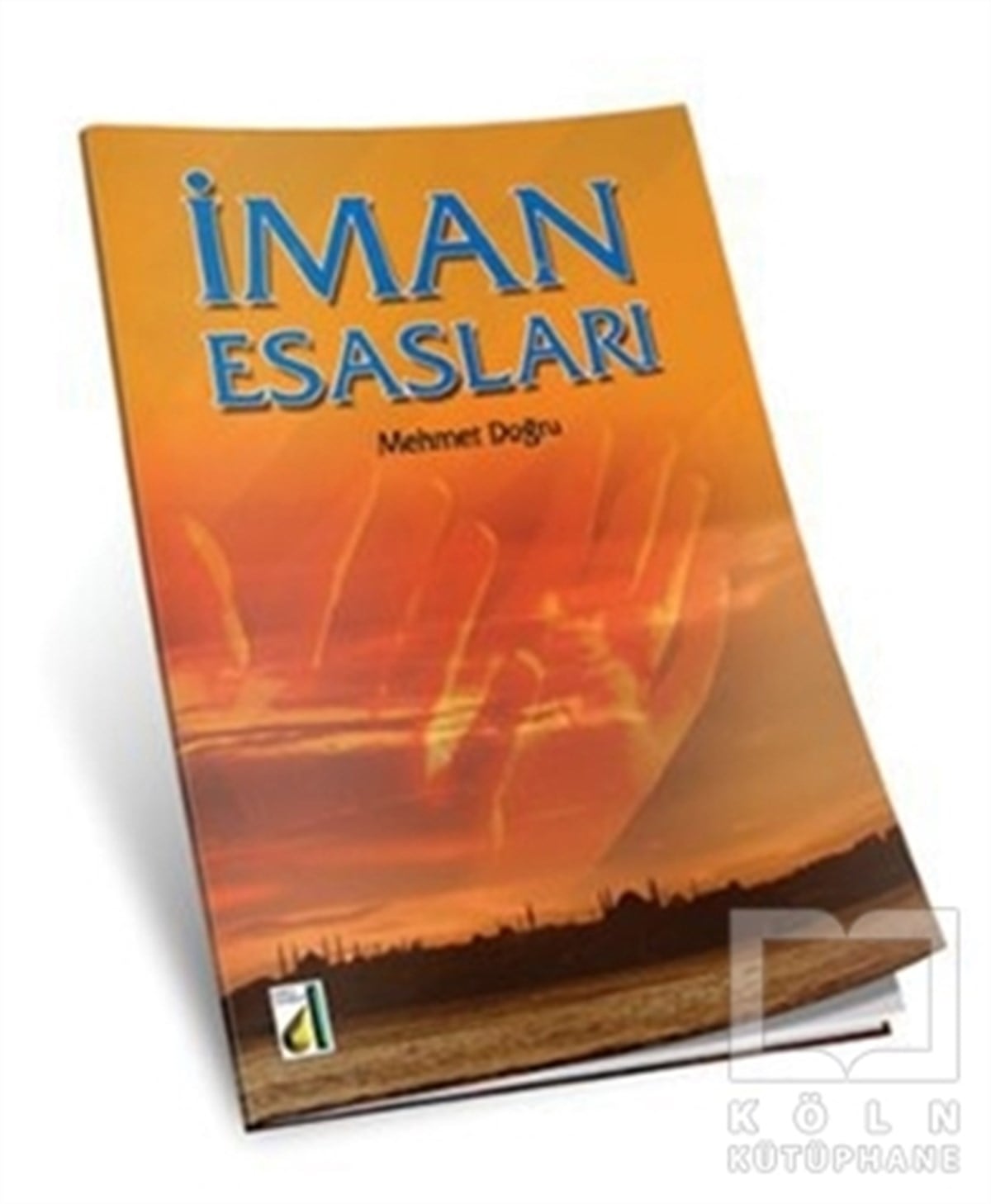 Mehmet DoğruKuran ve Kuran Üzerineİman Esasları