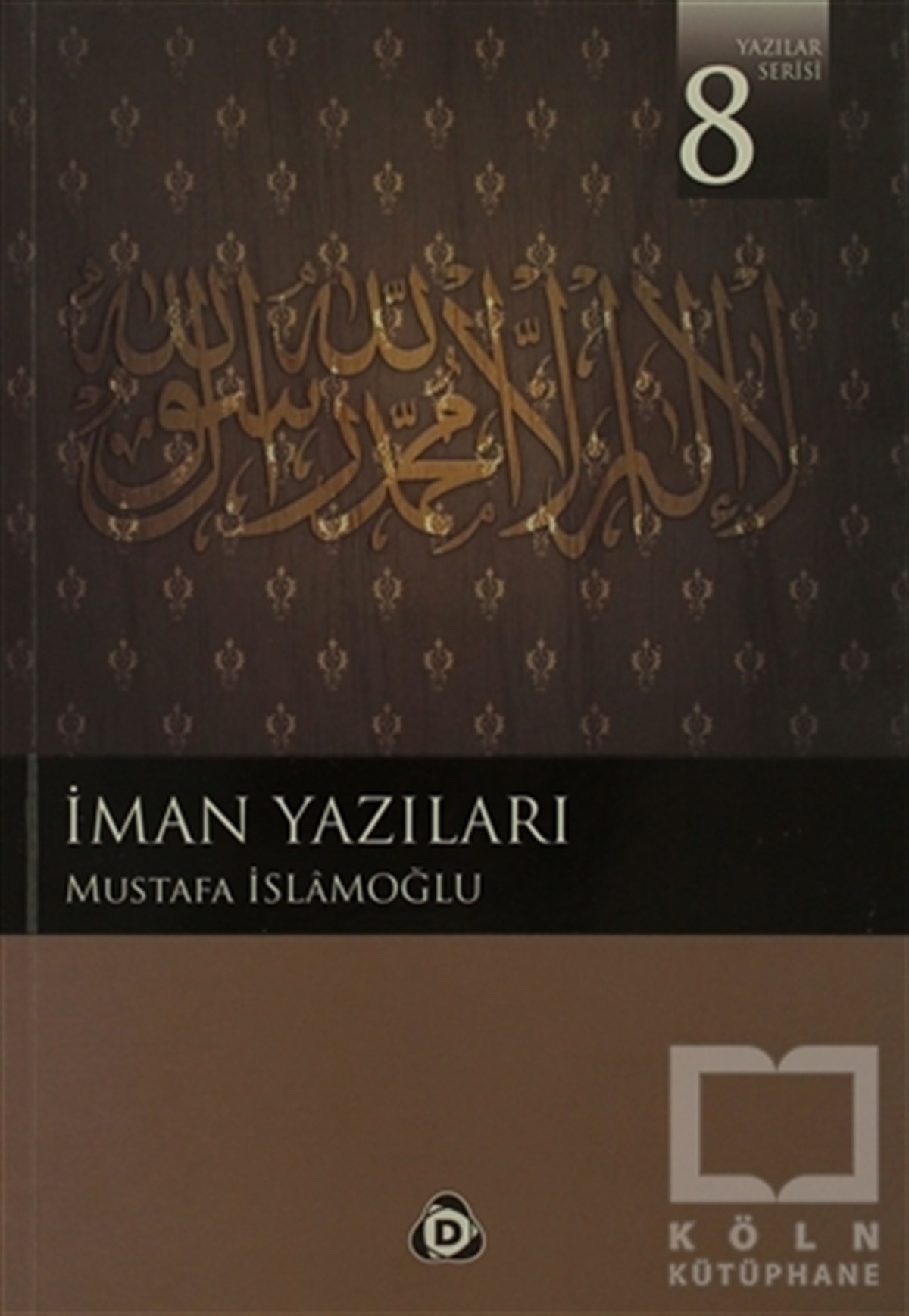 Mustafa İslamoğluAraştırma-İncelemeİman Yazıları