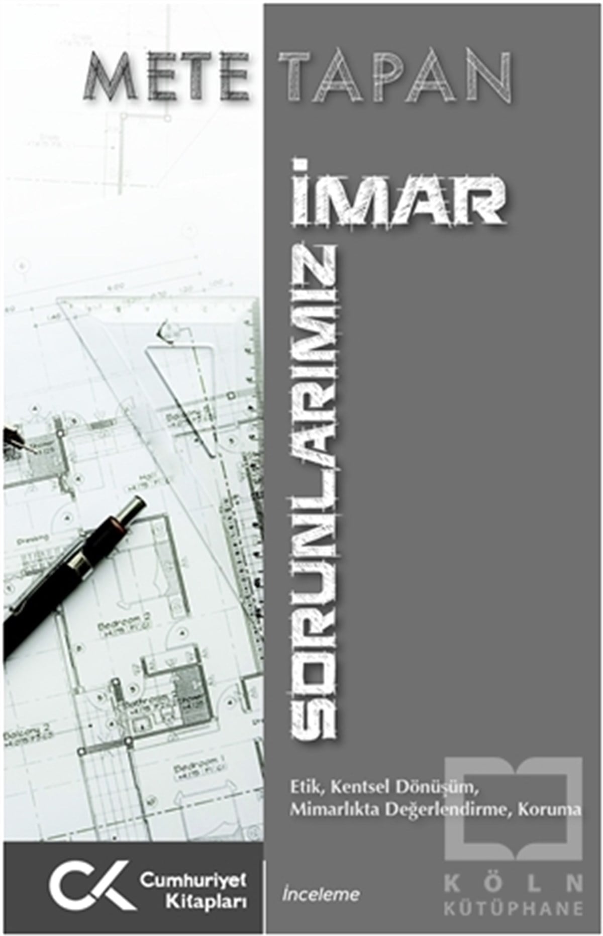 Mete TapanAkademikİmar Sorunlarımız