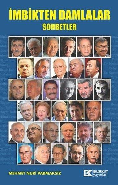 Mehmet Nuri ParmaksızSöyleşiİmbikten Damlalar-Sohbetler