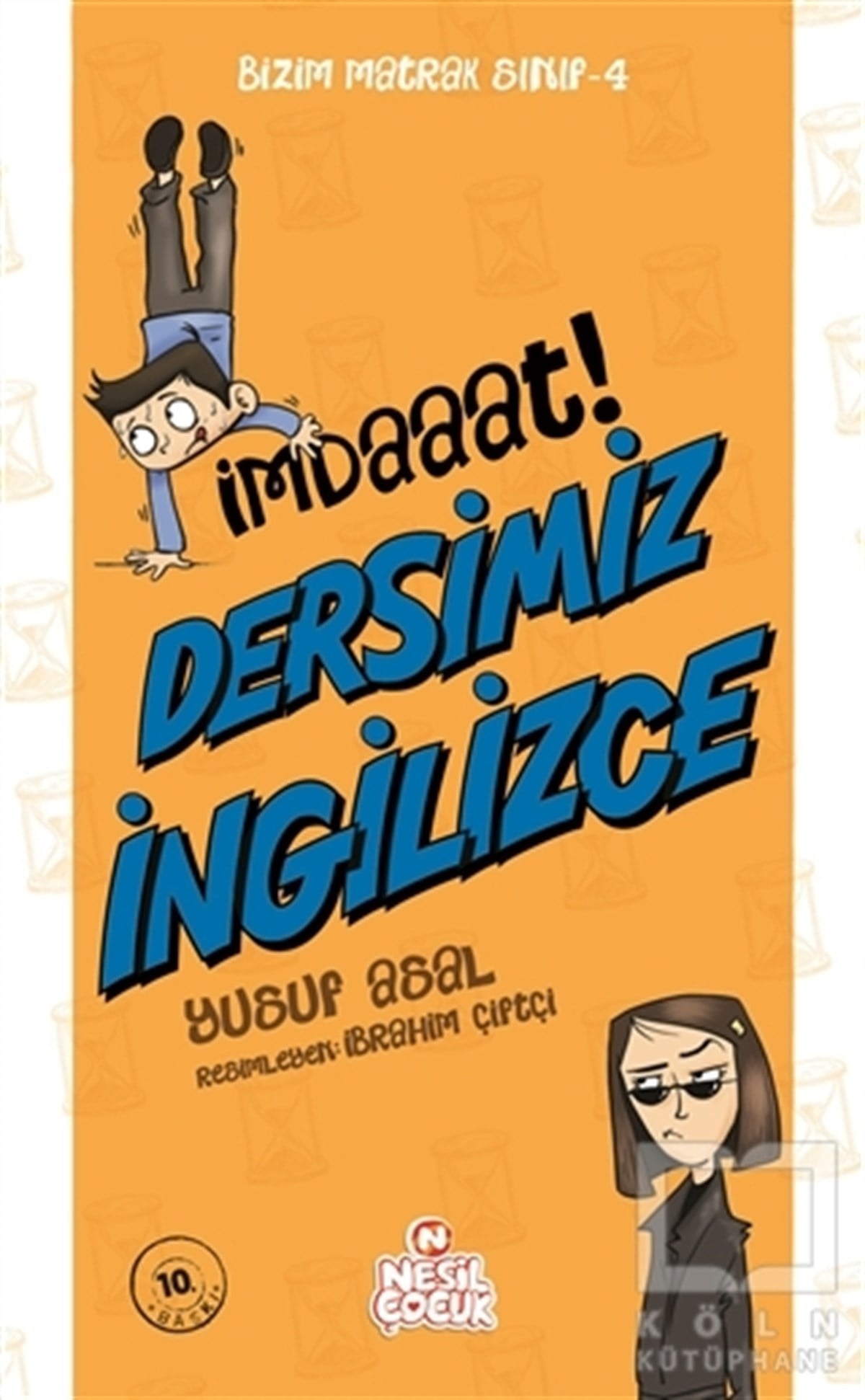 Yusuf AsalRoman-Öyküİmdaaat Dersimiz İngilizce -Bizim Matrak Sınıf Serisi 4