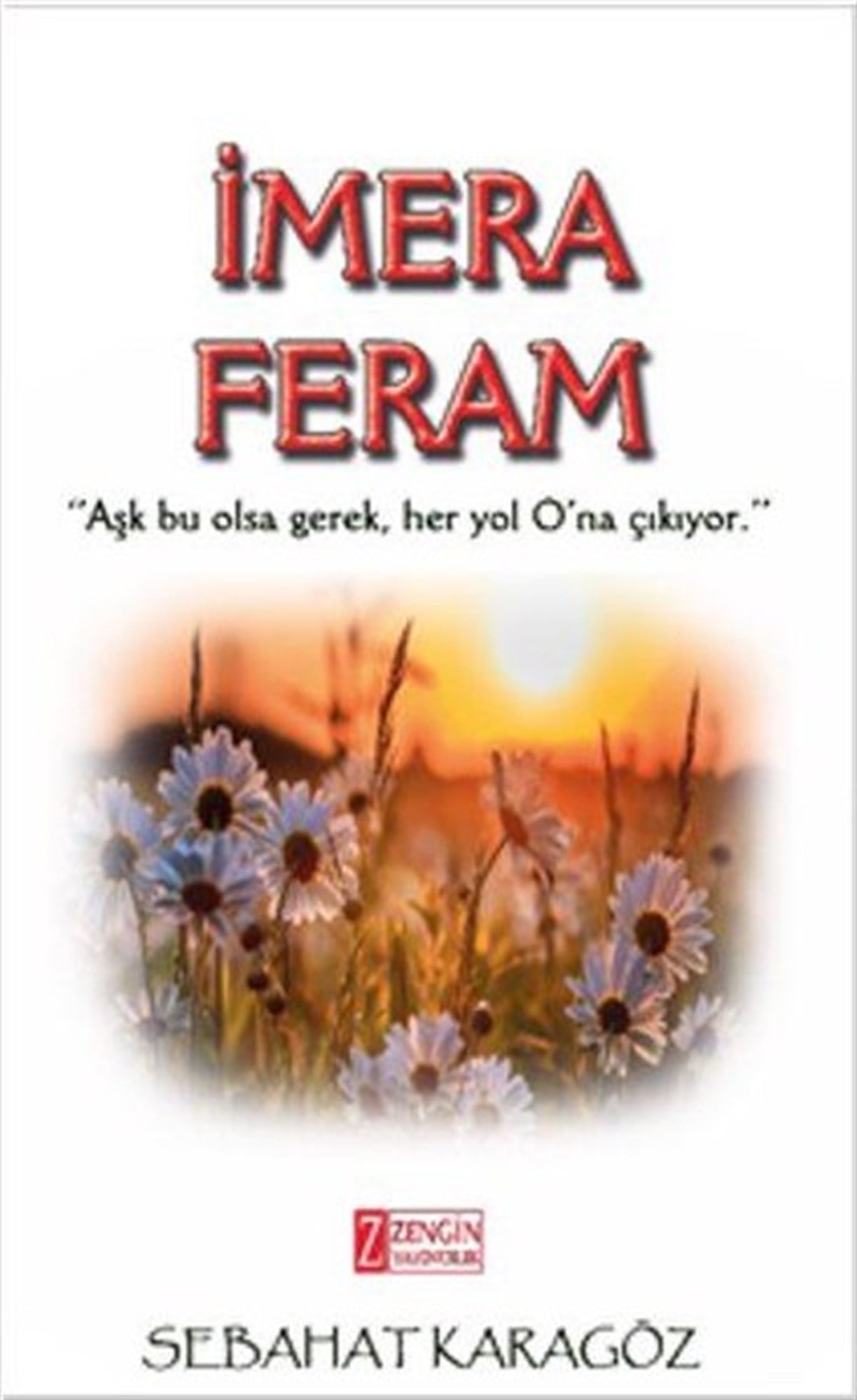 Sebahat KaragözTürk Şiiriİmera Feram