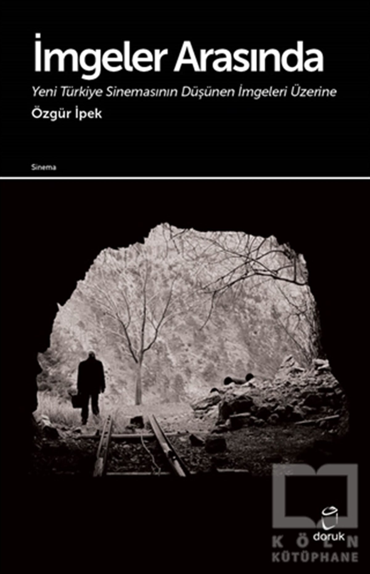 Özgür İpekFotoğraf, Sinema, Tiyatroİmgeler Arasında