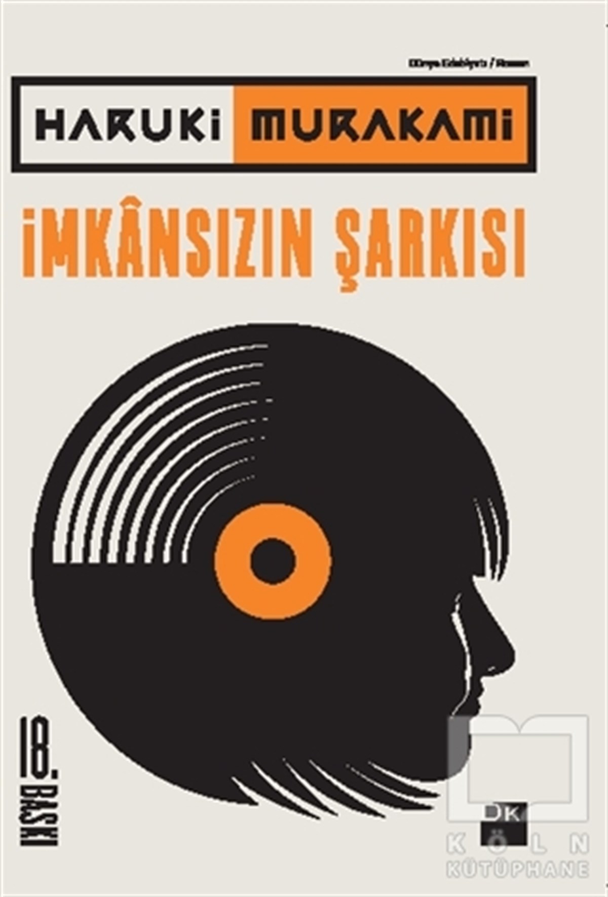 Haruki MurakamiRomanİmkansızın Şarkısı