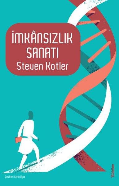 Steven KotlerKişisel Gelişim Kitaplarıİmkansızlık Sanatı