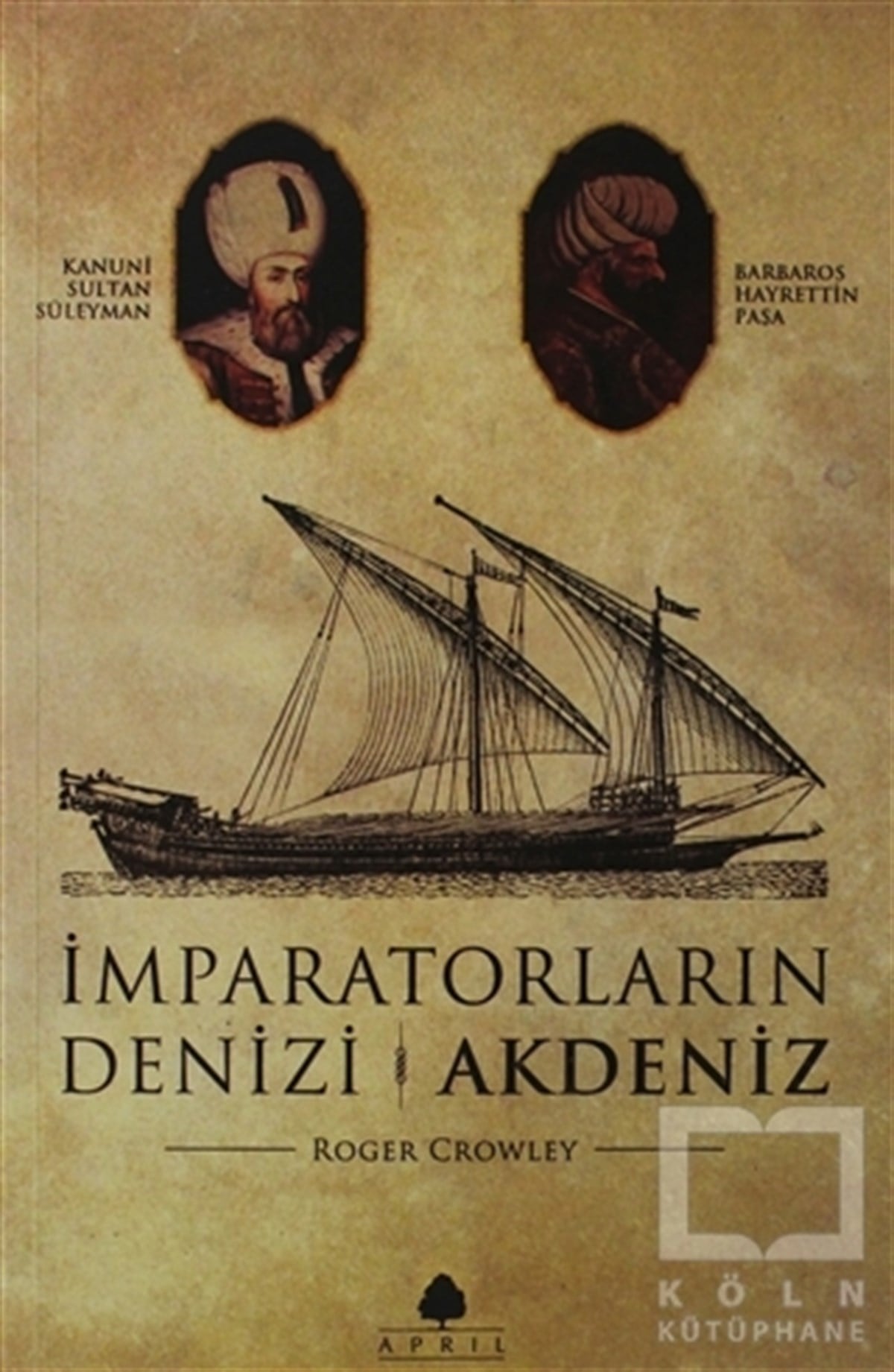 Roger CrowleyDiğerİmparatorların Denizi Akdeniz