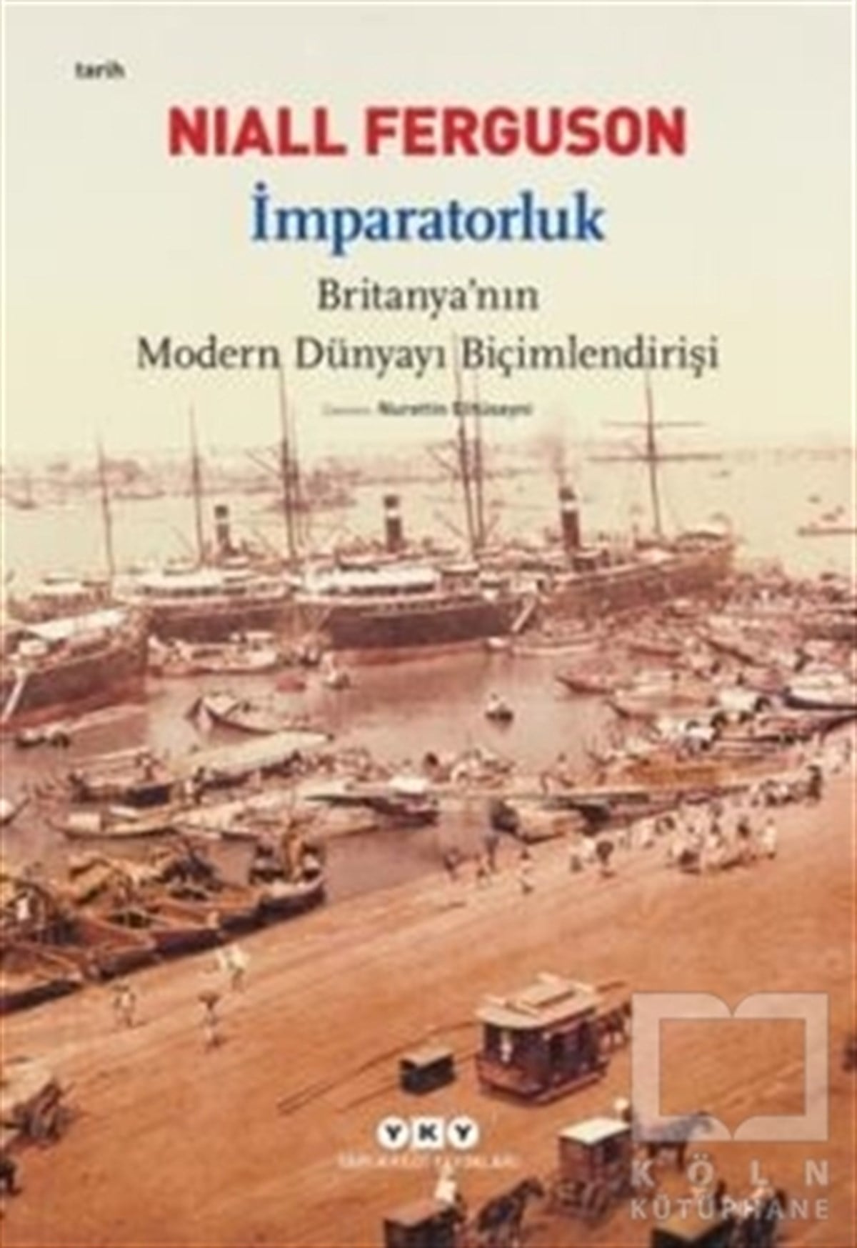 Niall FergusonDünya Tarihiİmparatorluk