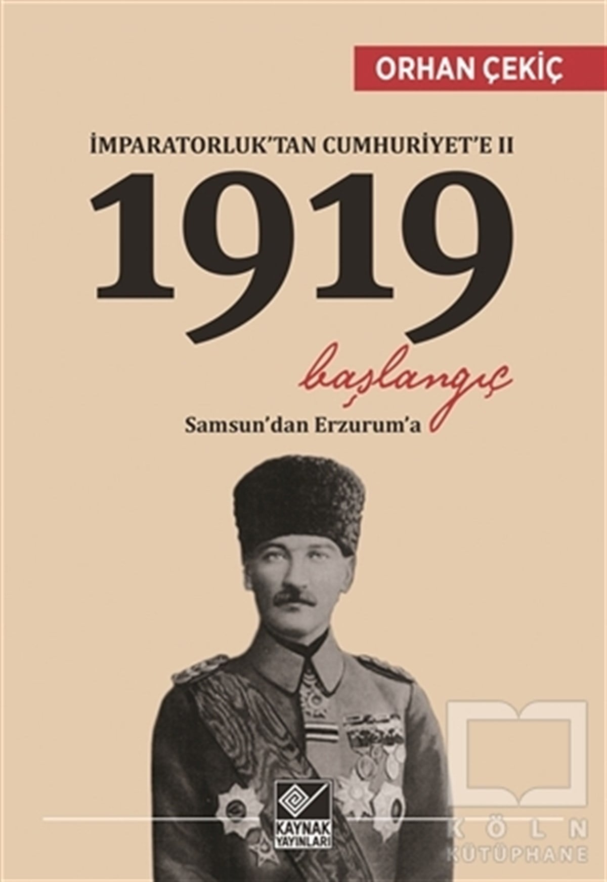 Orhan ÇekiçTürkiye ve Cumhuriyet Tarihiİmparatorluk’tan Cumhuriyet’e 2 / 1919 Başlangıç