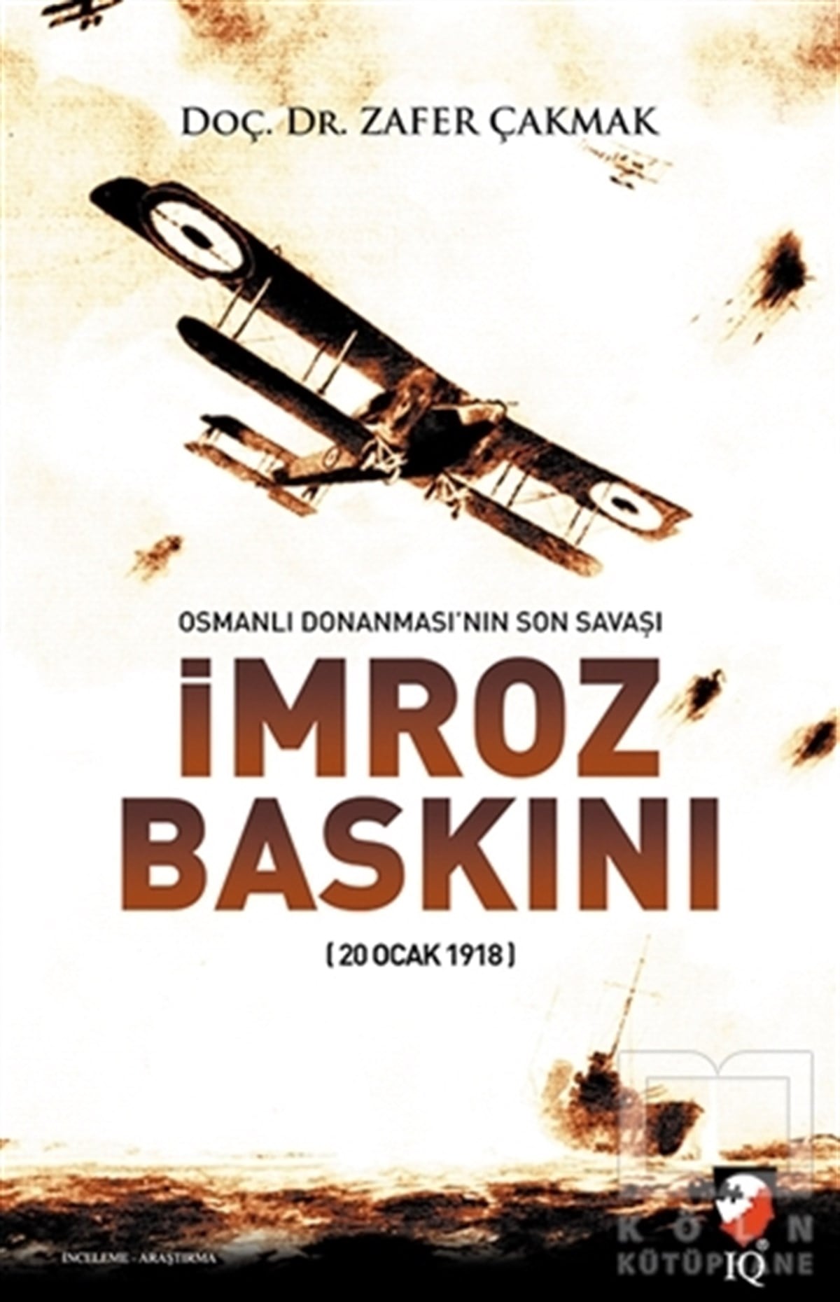 Zafer ÇakmakOsmanlı Tarihiİmroz Baskını